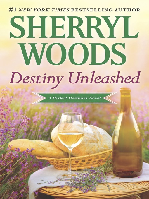 Title details for Destiny Unleashed by Sherryl Woods - Wait list